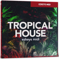 Toontrack Tropical House EzKeys MIDI