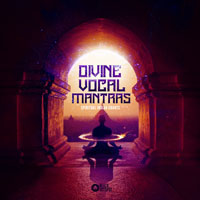 Divine Vocal Mantras Spiritual Indian Chants