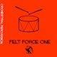 Felt Force One Orchestral Percussion [Full Version]