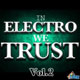 In Electro We Trust vol.2