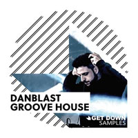 Get Down Samples Danblast Groove House
