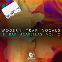 Modern Trap Vocals and Rap Acapellas Vol. 2