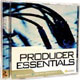 Producer Essentials