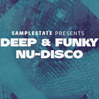 Samplestate Deep & Funky Nu Disco