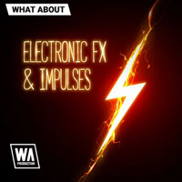WA Production What About Electronic FX and Impulses WA Production What About Electronic FX and Impulses