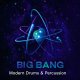 Big Bang - Modern Drums & Percussion