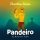 Brazilian Series Pandeiro