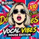 Dabro Music Vocal Vibes House Edition