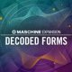Decoded Forms Maschine Expansion