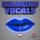 Diamond Vocals
