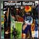 Distorted Reality CD 1