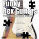 Funky Rex Guitars