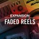 Native Instruments Maschine Expansion Faded Reels v1.0