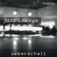 Ueberschall Jazz Lounge