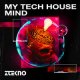 Ztekno My Tech House Mind